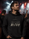 I Like My Coffee Black & My Breakdowns BLEGH - Hoodie